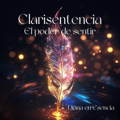 🌿 Curso Online: 28 días para despertar tu Clarisentencia